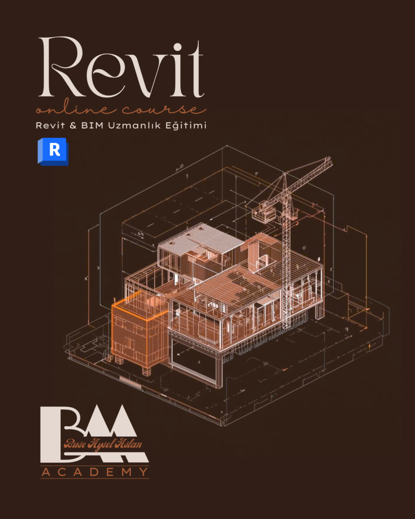 BAA Global - Buse Aysel Aslan Architecture - online revit course